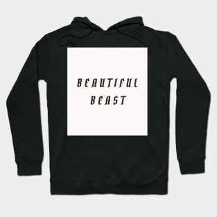 Beautiful Beast, noire Hoodie